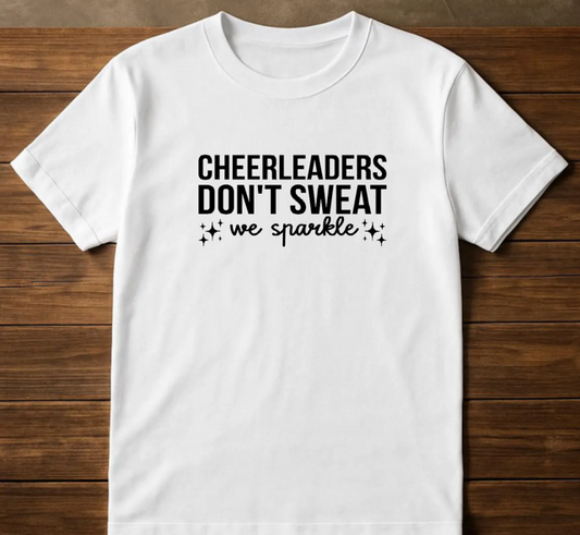 Cheerleaders Don't Sweat...Sparkle (Youth)