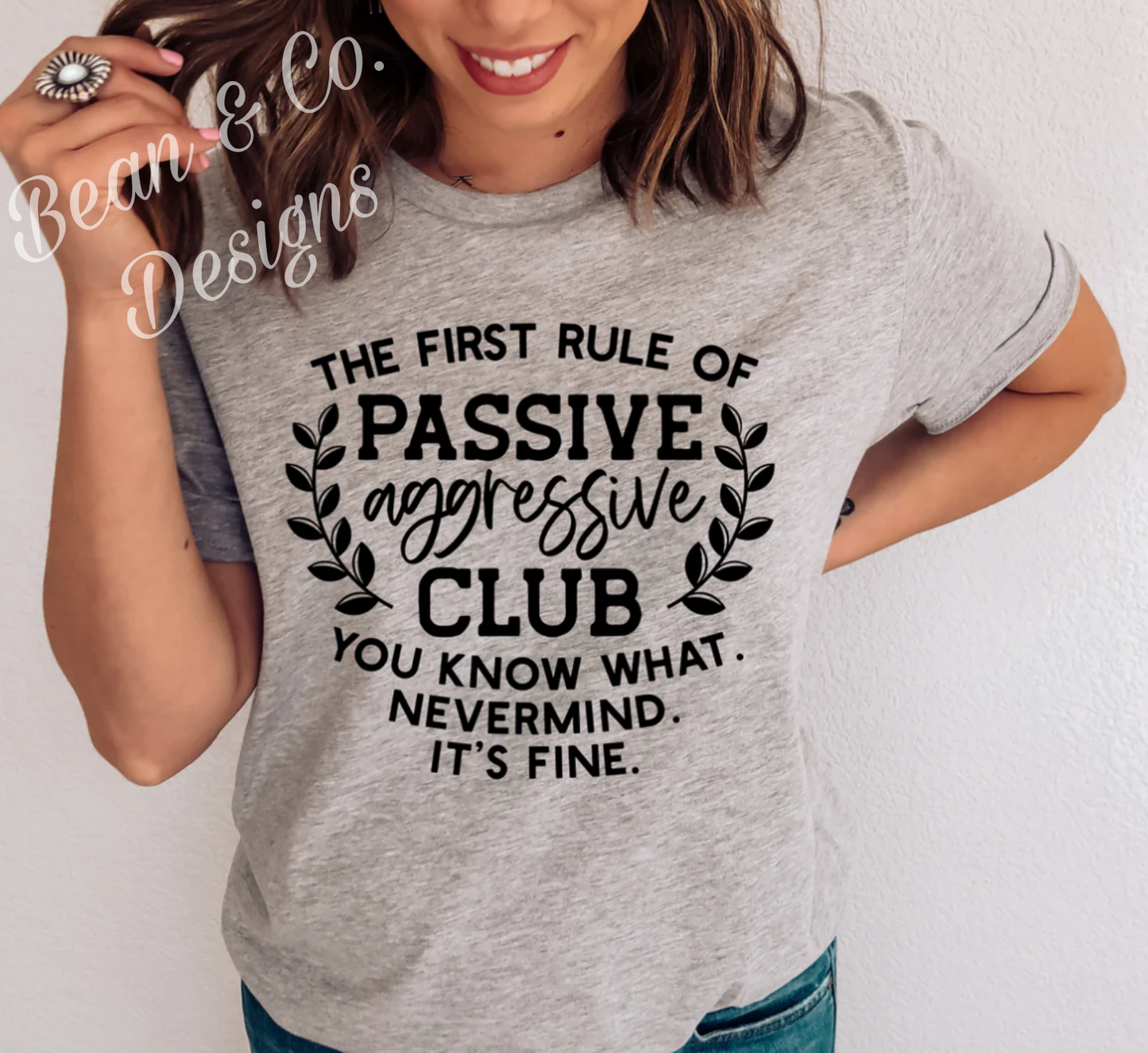 First Rule of Passive Aggressive Club