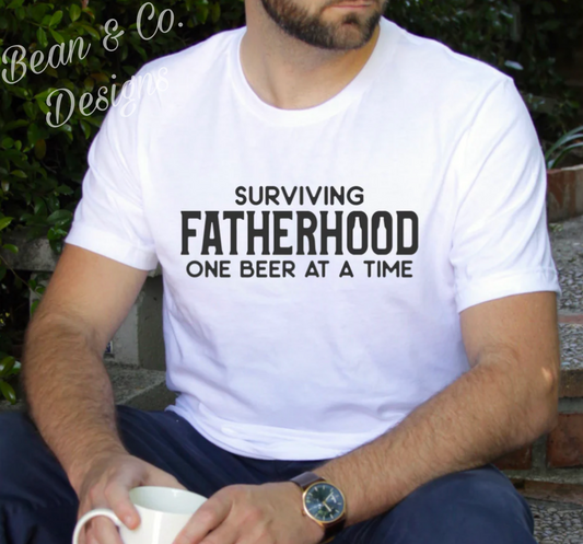 Surviving FATHERHOOD One Beer At a Time