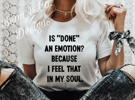 Is Done an Emotion?